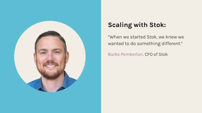 Scaling with Stok: A Case Study in Building on Trust and Autonomy