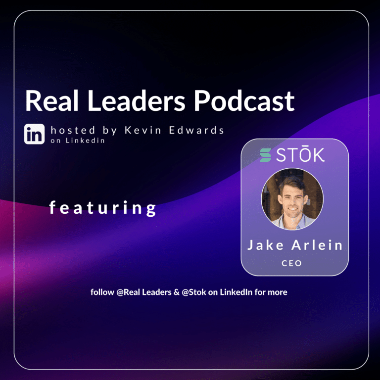 Real Leaders Podcast: Ep. 405 Jacob Arlein, CEO of Stok