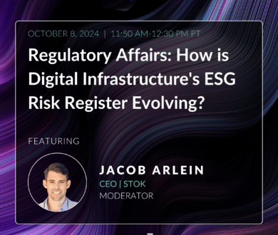 [Yotta 2024] Regulatory Affairs: How is Digital Infrastructure’s ESG Risk Register Evolving?