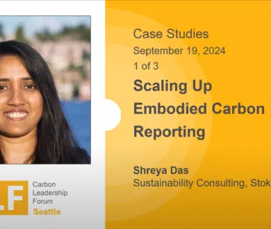 Carbon Leadership Forum: Scaling up Embodied Carbon Reporting